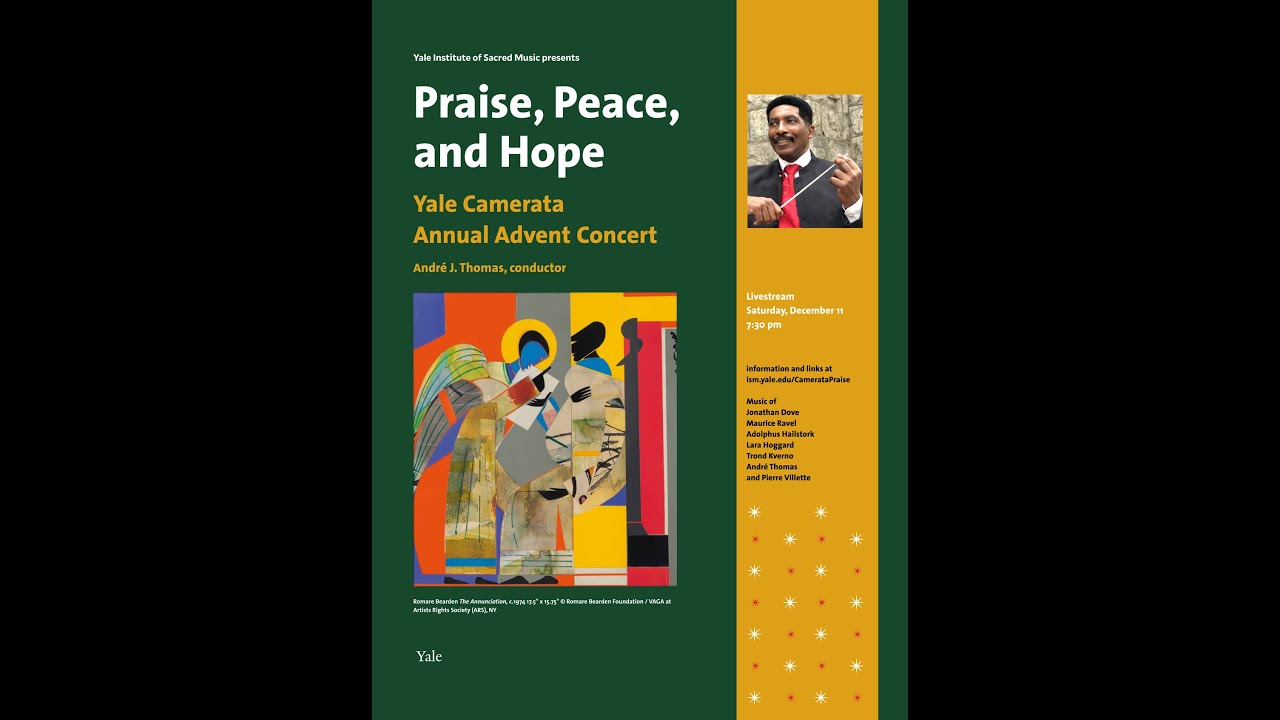 Yale Camerata: Praise, Peace, and Hope - Advent Concert - December 11, 2021