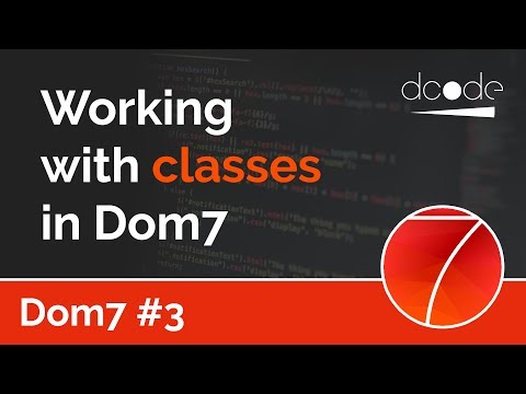 Dom7 Tutorial #3 - Classes
