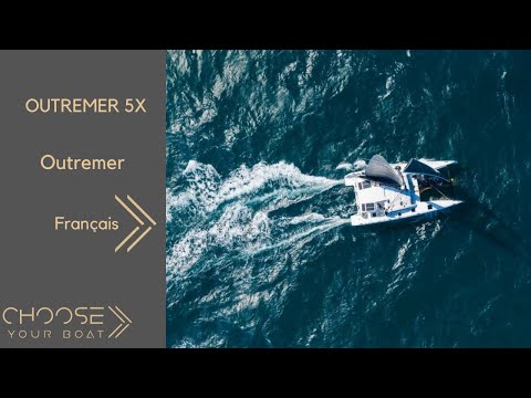 OUTREMER 5X : Vidéo de Visite Guidée (en français)