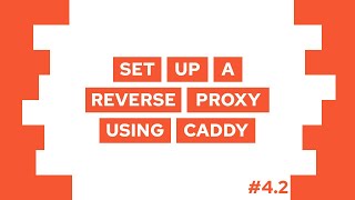 How To Set Up A Reverse Proxy With Free Ssl Using Caddy