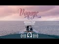 “Voyage” (2014) Official Film [Full Length]