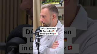 DAS vermissen Deutsche 🇩🇪 in der Schweiz🇨🇭 #auswandern #schweiz #lebenplus