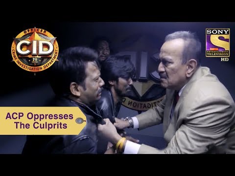 Your Favorite Character | ACP Pradyuman Oppresses The Culprits | CID