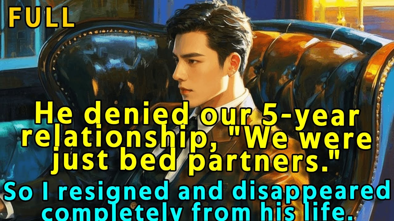 He denied our five-year relationship, 