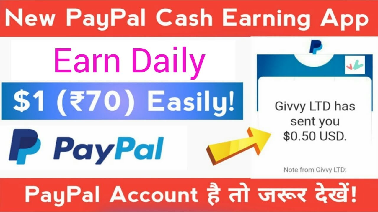 NEW PAYPAL CASH EARNING APP 2020 | EARN DAILY $1 EASILY | EARN PAYPAL CASH | GIVVY APP PAYMENT PROOF