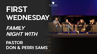 First Wednesday | Family Night | Pastor Don & Perri Sams