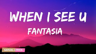 Fantasia  When I See You (Lyrics)