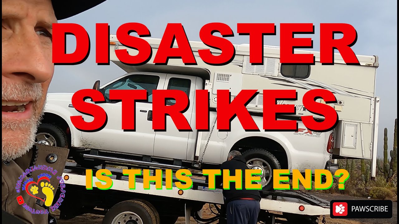 Rescued In Mexican Desert 4x4 Truck Camper Adventure Baja Mexico When Plans Fail and Survivial