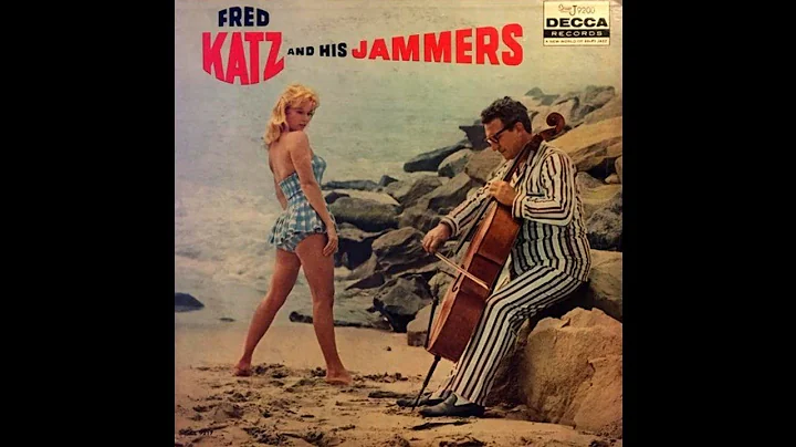 Fred Katz - Fred Katz & His Jammers [1958] Full Al...