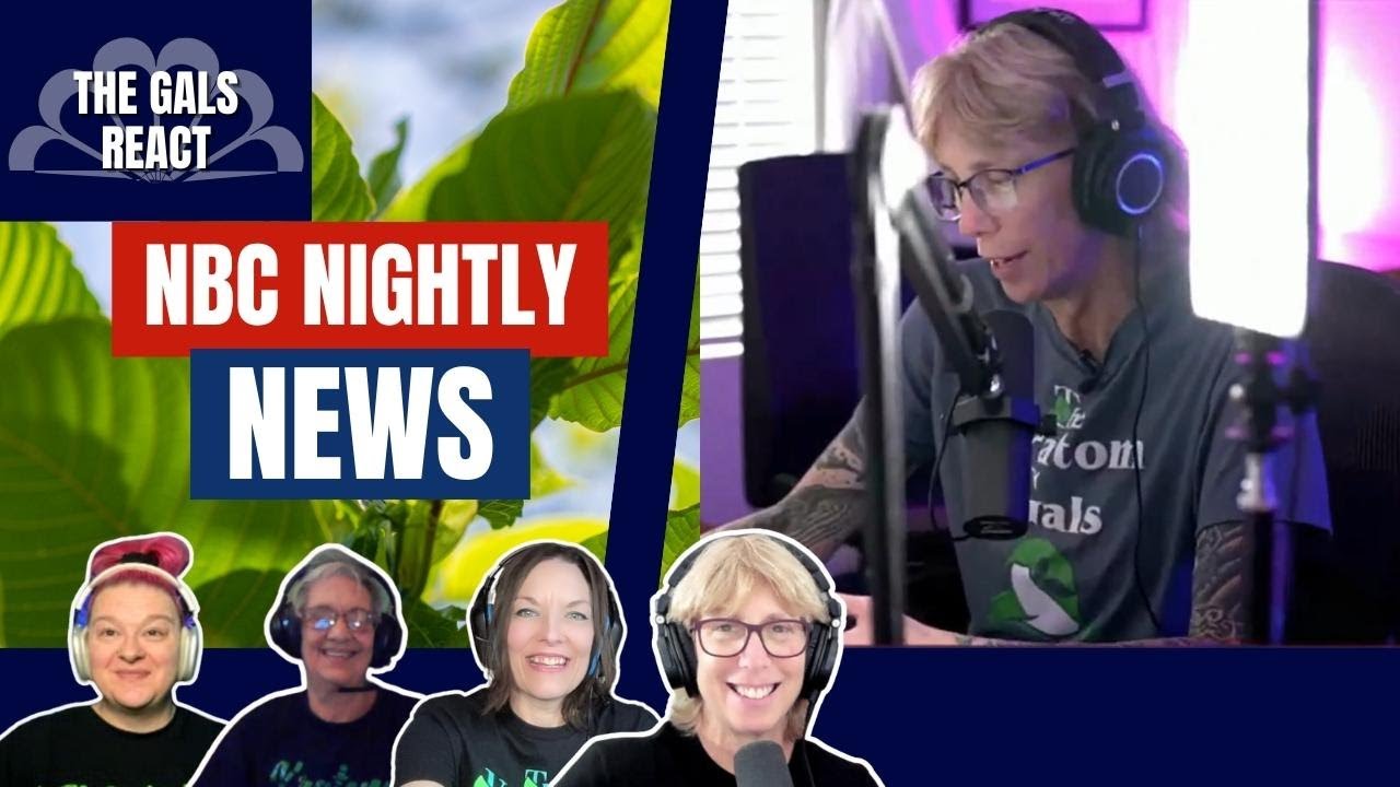 The Kratom Gals React: Madalyn’s NBC Nightly News Feature! The Kratom Gals React: Madalyn’s NBC Nightly News Feature!