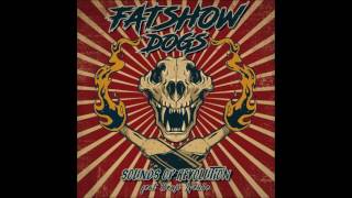 Fatshow Dogs - Sounds Of Revolution (ft. Benji Webbe from Skindred)