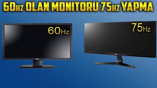 Maksimum Çözünürlükte Maksimum HZ'ye Ayarlamak - Her Monitörü 60'dan 75 Hz Yapma %100 ÇÖZÜM