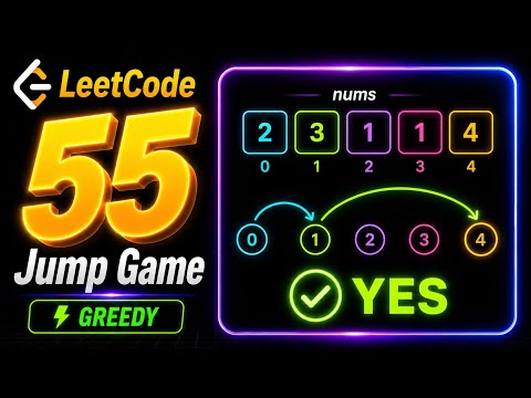 LEETCODE 55 | JUMP GAME FULL EXPLANATION