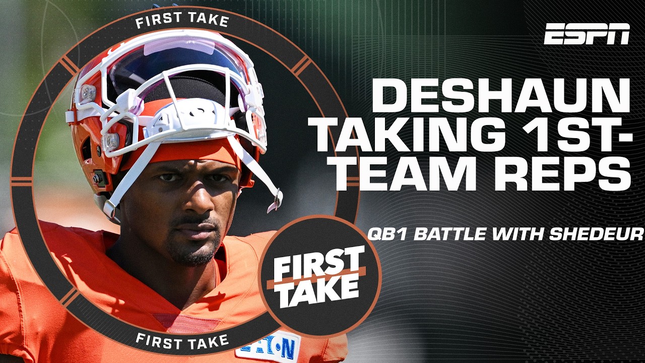 What does Deshaun Watson taking 1st-team reps over Shedeur Sanders mean for the Browns? | First Take