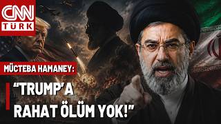 İran'dan İNTİKAM Yemini! Mücteba Hamaney Konuştu: Babamın İntikamı Alınacak