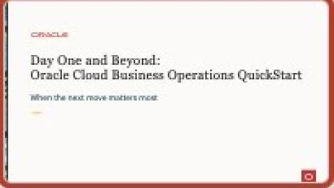 Day One and Beyond - Season 4 - OCI Business Operations Quickstart