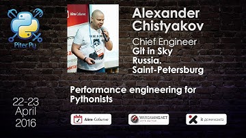 Александр Чистяков: "Оптимизация производительности для питонистов"