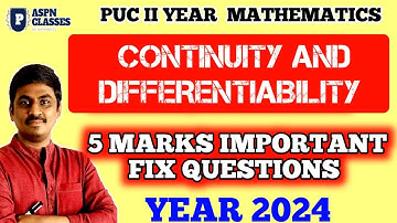 CONTINUITY AND DIFFERENTIABILITY 5 MARKS IMPORTANT QUESTIONS  || ANNUAL EXAM 2024