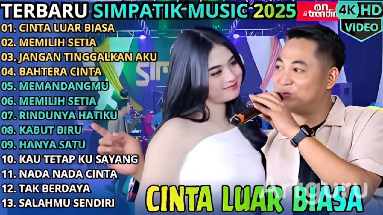 CINTA LUAR BIASA - MEMILIH SETIA - JANGAN TINGGALKAN AKU || SIMPATIK MUSIC 2026