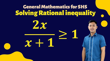 Solving Rational Inequality Part 2, General Math, Tagalog Explanation