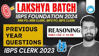 IBPS Clerk Reasoning Previous Year Question Paper 2023 | Reasoning For IBPS Clerk 2024 | Sanjay Sir