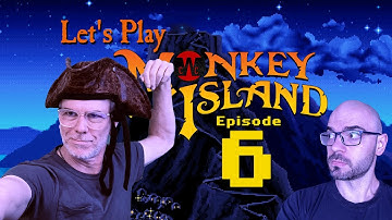 Paul & Daniel play "The Secret of Monkey Island" - PART 6