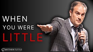 Remember When You Were Little - Matthew Tuttle