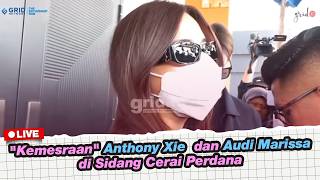 🔴 LIVE GRID.ID: Anthony Xie and Audi Marissa’s 'Affection' at Their First Divorce Hearing