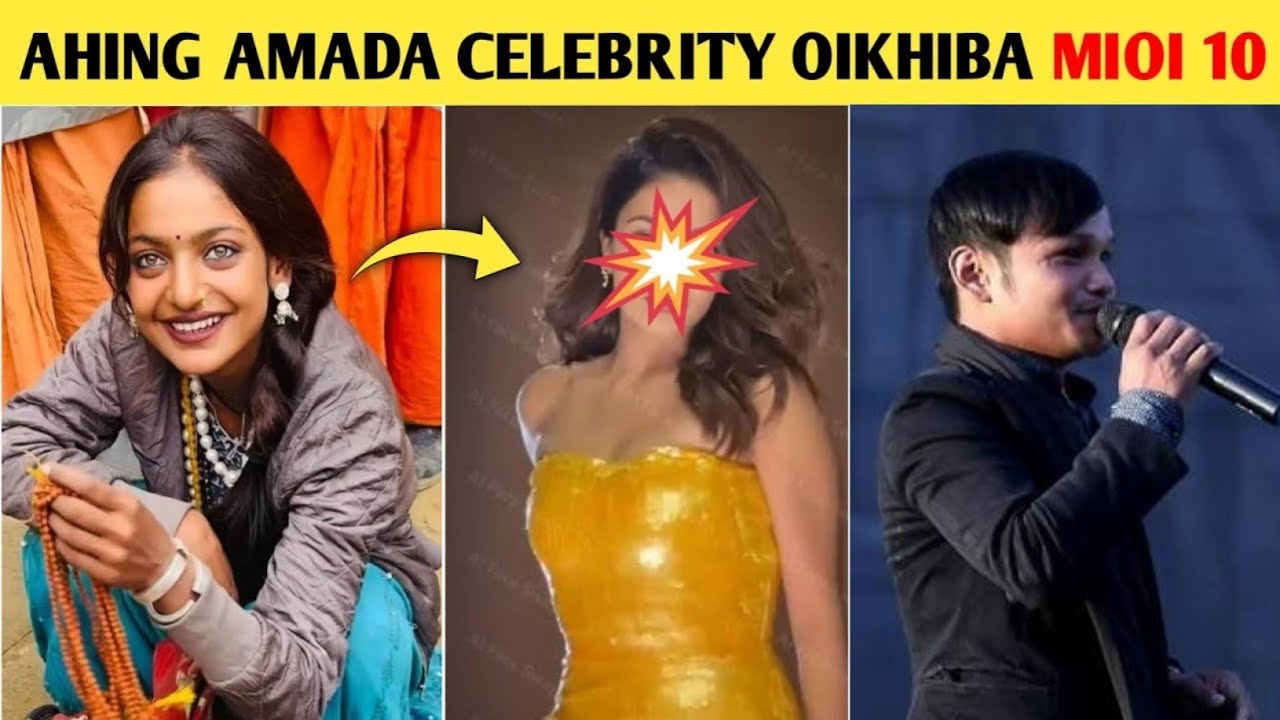 Ahing Amada Celebrity Oikhiba Mioi 10 😱🔥💰