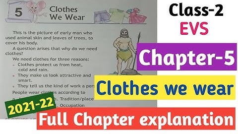 Class-2 "Clothes We Wear" Chapter-5 EVS|| Full chapter explanation