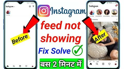 instagram feed not showing problem fix instagram homepage post video not showing problem fix