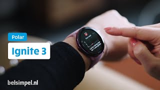 Een sportieve smartwatch met een mooi design | Polar Ignite 3 Review