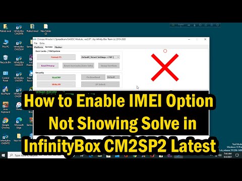 How To Enable Imei Option Not Showing Solve In Infinitybox Cm2Sp2 Latest 2021 |