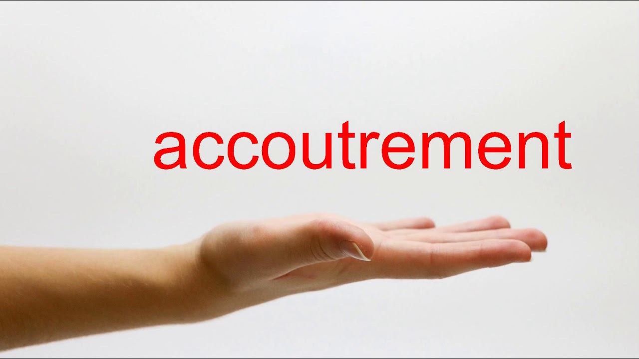 How to Pronounce accoutrement - American English - YouTube
