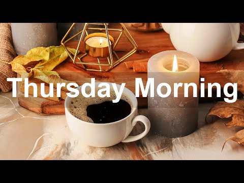 Thursday Morning Jazz - Late Autumn Vibes Bossa Nova Jazz Music