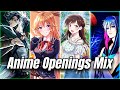 Best anime openings mix 1 full songs