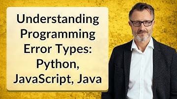 Understanding Programming Error Types: Python, JavaScript, Java