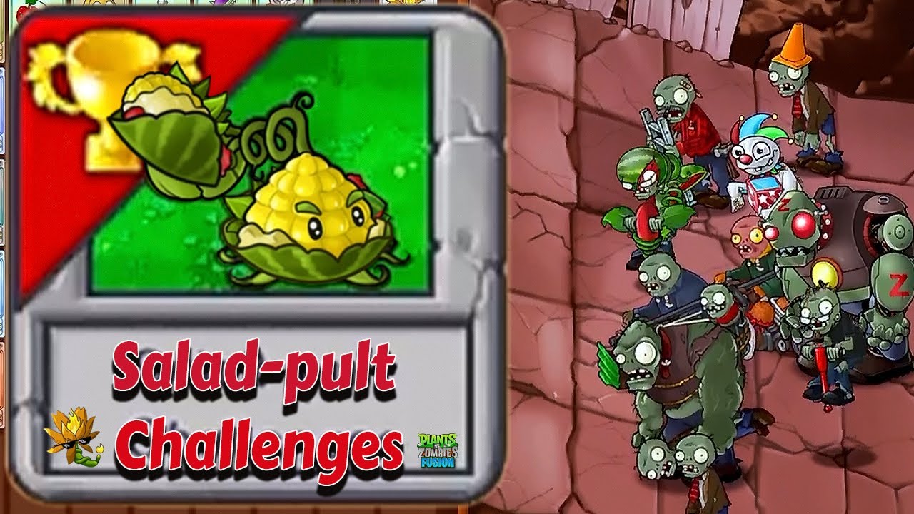 PVZ Fusion: Salad - Pult Challenges | Plants Vs Zombies Fusion - YouTube