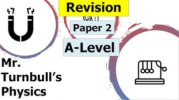 A Level Physics Paper 2 Revision Session 3 (Multiple Choice)