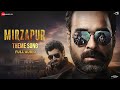 Mirzapur theme song  full audio  pankaj tripathi ali fazal divyenndu  john stewart eduri