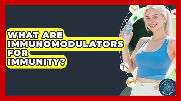 What Are Immunomodulators For Immunity? - All About the Immune System