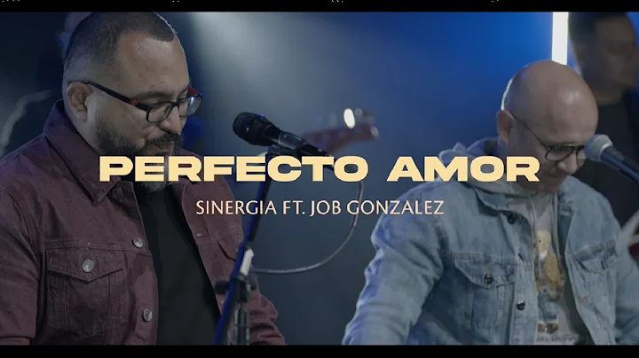 Perfecto Amor - Sinergia Ft. Job Gonzalez Video Oficial