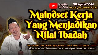 Kerja Yang Menjadi Ibadah | Gus Baha Terbaru