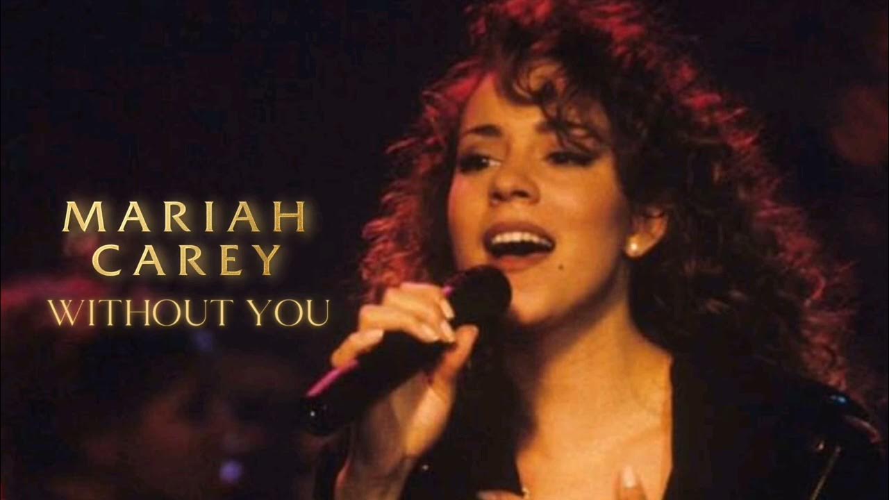 Mariah carey without you. Mariah carey without you live. Mariah carey without you mp3. Mariah carey without you. Mariah carey without you клип.