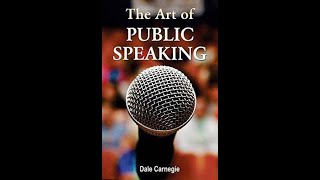 THE ART OF PUBLIC SPEAKING by Dale Carnegie, Joseph Berg Esenwein FREE AUDIOBOOKS | PART 1 OF 6
