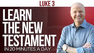 Luke 3 | The New Testament Daily with Jerry Dirmann