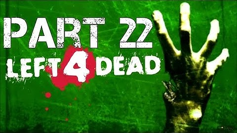 Left 4 Dead - Walkthrough - Part 22 - Farmhouse Finale