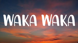 Shakira - Waka Waka (This Time For Africa) (Lyrics)