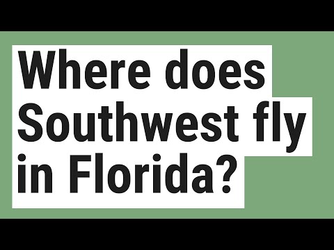 Video: Southwest zboară în Florida?
