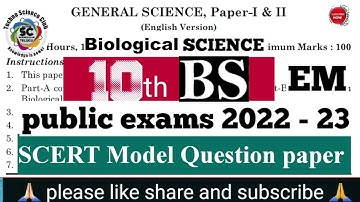 AP 10TH BIOLOGICAL SCIENCE NEW MODEL PAPER AND QUESTION paper patron IN 2022 -23 PUBLIC EXAMINATIONS